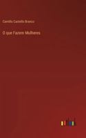 O que Fazem Mulheres 3368060066 Book Cover