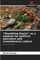 "Stumbling blocks" as a medium for political education and remembrance culture 6209545254 Book Cover