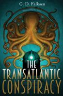 The Transatlantic Conspiracy 1616958146 Book Cover