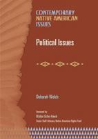 Political Issues (Contemporary Native American Issues) 0791079724 Book Cover