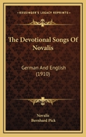 The Devotional Songs Of Novalis [pseud.] 1011610795 Book Cover