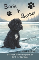 Boris In Bother: The Puppy Years B0F2TSJY2P Book Cover