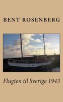 Flugten til Sverige 1943 1496051661 Book Cover