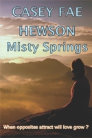 Misty Springs 0473526069 Book Cover