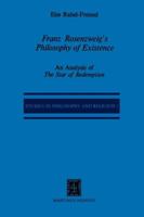 Franz Rosenzweig S Philosophy of Existence: An Analysis of the Star of Redemption 9024720915 Book Cover