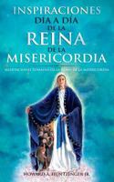 Inspiraciones Día a Día de la Reina de la Misericordia: Meditaciones Tomadas de la Reina de la Misericordia 1790981379 Book Cover
