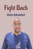 Fight Back: Unraveling Gender-Based Violence in East African Traditional Societies B0FK4JZZB8 Book Cover