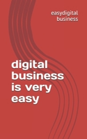 digital business is very easy B0948RPVYR Book Cover