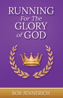 Running For The Glory of God 1736197967 Book Cover