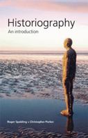 Historiography: An Introduction 0719072859 Book Cover