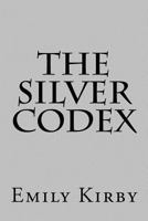 The Silver Codex 1501028960 Book Cover