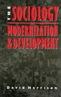 The Sociology of Modernization and Development 1138169773 Book Cover