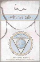 Why We Talk: The Truth Behind Word-of-Mouth 0971481539 Book Cover