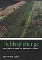 Fields of Change: Progress in African Archaeobotany 907792230X Book Cover