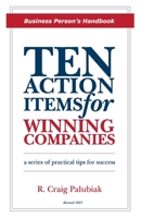 Ten Action Items for Winning Companies: Business Person's Handbook 1893308138 Book Cover