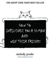 How to influence your human and win their friends 0648257304 Book Cover