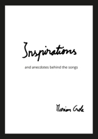 Inspirations - the poetry behind the songs: anecdotes that inspired the poetry behind the songs 1471600688 Book Cover