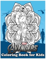 The Avengers Coloring Book for Kids: Amazing 120 Pages Coloring Book large With illustrations Great Coloring Book for Boys, Girls, Toddlers, Preschoolers, Kids (Ages 3-6, 6-8, 8-12) B08JH5733V Book Cover