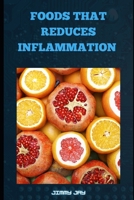 DIETS THAT REDUCES INFLAMMATION: The Effects Of Inflammatory Diet B0BDT7CR5X Book Cover