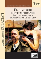El divorcio contemporáneo: Pasado, presente y perspectivas de futuro (Spanish Edition) 9563920031 Book Cover