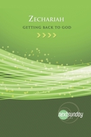 Zechariah: Getting Back to God 1936347725 Book Cover