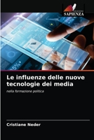 Le influenze delle nuove tecnologie dei media 6202585811 Book Cover