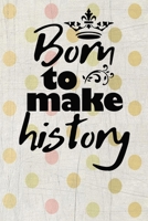 born to make history motivational quote on pretty colorful vintage scrapbook cover for the new year: 2020 Planner Jan 1 to Dec 31 Weekly & Monthly Coordinator + Calendar Views Inspirational Quotes for 1678526207 Book Cover
