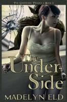 The Underside 1500746452 Book Cover