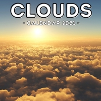 Clouds Calendar 2021: 16-Month Calendar, Cute Gift Idea For Cloudy Sky Lovers, Women & Men null Book Cover