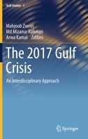 The 2017 Gulf Crisis: An Interdisciplinary Approach (Gulf Studies, 3) 9811587345 Book Cover