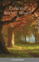 Collected Stories - Volume 5 179477551X Book Cover