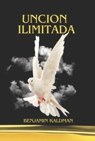 UNCION ILIMITADA: EL ESPIRITU SANTO SIN MEDIDA (Spanish Edition) B0DLNFLZL2 Book Cover