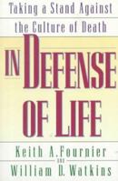 In Defense of Life 0891098801 Book Cover