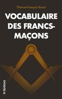 Vocabulaire Des Francs-Ma�ons 1794363785 Book Cover