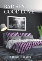 Bad Sex Good Love 1514488663 Book Cover