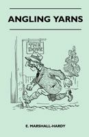 Angling Yarns 144652065X Book Cover