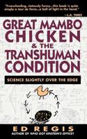 Great Mambo Chicken and the Transhuman Condition: Science Slightly Over the Edge 0201092581 Book Cover