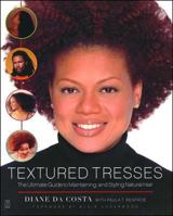 Textured Tresses: The Ultimate Guide to Maintaining and Styling Natural Hair 0743235509 Book Cover