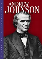 Andrew Johnson (Presidential Leaders) 0822510006 Book Cover