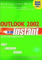 Outlook 2002 in an Instant 0764536699 Book Cover