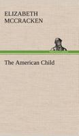 The American Child 1511707739 Book Cover
