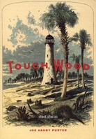 Touch Wood: Stories 1885586647 Book Cover
