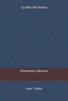 La fata che danza (Serie - Il passero e la fata) (Italian Edition) B0G6544BQD Book Cover