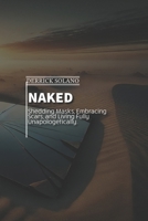 NAKED (Unbreakable Lives: The Derrick Solano Series) B0DPRZ26N1 Book Cover
