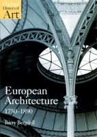European Architecture 1750-1890 (Oxford History of Art) 0192842226 Book Cover
