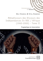 Métadiscours des Discours des Indépendances en RDC (1960-2000) - Tome 2 (French Edition) 234236640X Book Cover