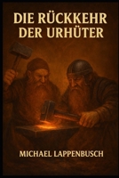 Die Rückkehr der Urhüter (Die Tiefenreiche) (German Edition) B0GRGGX8Y6 Book Cover