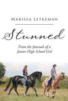 Stunned: From the Journals of a Junior High School Girl 1098068165 Book Cover