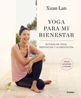 Yoga Para Mi Bienestar (Edici�n Actualizada): Rutinas de Alimentaci�n, Meditaci�n Y Yoga / Yoga for My Well-Being 8418055383 Book Cover