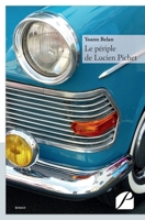 Le périple de Lucien Pichet (French Edition) 2754737421 Book Cover